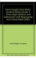 Steck-Vaughn Early Math: Student Edition Grade 2 Three-Digit Addition and Subtraction with Regrouping Set 4(Early Math 2005)