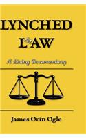 Lynched at Law: A Living Documentary(English)