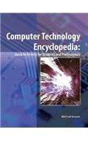 Computer Technology Encyclopedia: Quick Reference for Students and Professionals