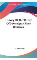 History Of The Theory Of Sovereignty Since Rousseau