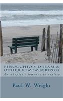 Pinocchio's Dream & Other Rememberings