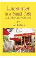 Encounter in a Small Cafe
