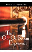 The Out of Room Experience
