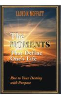 The Moments That Define One's Life