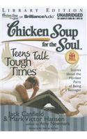 Chicken Soup for the Soul Teens Talk Tough Times