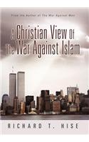 Christian View of the War Against Islam