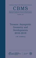 Tensors: Asymptotic Geometry and Developments 2016-2018