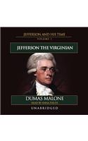 Jefferson the Virginian: Jefferson and His Time, Volume 1