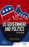 US Government and Politics for A-level Fifth Edition