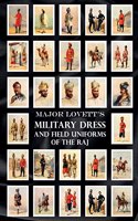 Major Lovett's Military Dress and Field Uniforms of the Raj