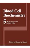 Macrophages and Related Cells