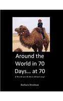 Around the World in 70 Days... at 70