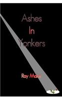 Ashes In Yonkers