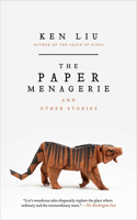 Paper Menagerie and Other Stories: (English)