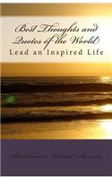 Best Thoughts and Quotes of the World: Lead an Inspired Life