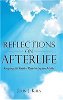 Reflections on Afterlife