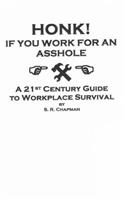 Honk! If You Work For an Asshole