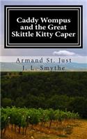 Caddy Wompus and the Great Skittle Kitty Caper