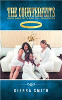 The Counterfeits: Good Girls With Bad Girl Tendencies(English)
