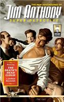 The New Adventures of Jim Anthony, Super-Detective: The Death's Head Cloud(English)
