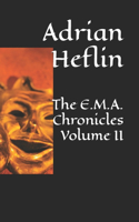 The E.M.A. Chronicles Volume II