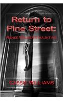 Return to Pine Street
