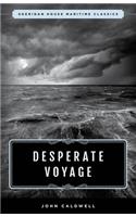 Desperate Voyage