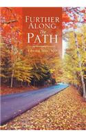 Further Along the Path