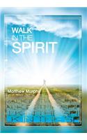 Walk in the Spirit