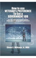 How to Use Veteran's Preference to Get a Government Job
