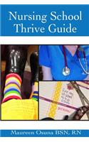 Nursing School Thrive Guide