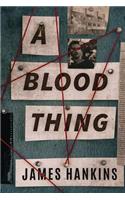 A Blood Thing