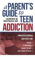Parent's Guide to Teen Addiction