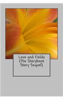 Love and Fields (The Storybook Story Sequel): (English)