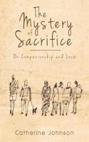 The Mystery of Sacrifice