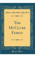 The McClure Family (Classic Reprint)