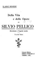 Della vita e delle opere de Silvio Pellico - Volume Terzo: (Italian)