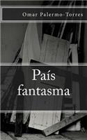 PaÃ­s Fantasma