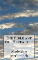 Bible and the Hereafter.