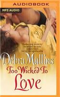 Too Wicked to Love