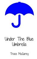 Under The Blue Umbrella