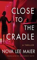 Close to the Cradle