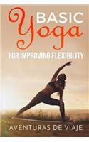 Basic Yoga for Improving Flexibility