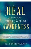 Heal Through the Power of Awareness