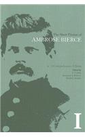 The Short Fiction of Ambrose Bierce I