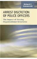 Arrest Discretion of Police Officers