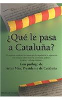¿Qué le pasa a Cataluña?
