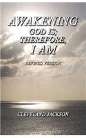 Awakening - God Is; Therefore I Am