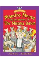 Maestro Mouse and the Mystery of the Missing Baton