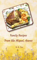 Family Recipes from Sao Miguel, Azores